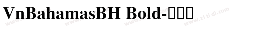 VnBahamasBH Bold字体转换
